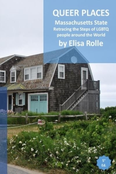 Queer Places - Elisa Rolle - Books - Blurb - 9781006391316 - January 28, 2022