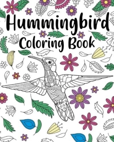 Hummingbird Coloring Book - Paperland - Bøger - Blurb - 9781006487316 - 26. april 2024