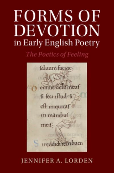 Cover for Lorden, Jennifer A. (College of William and Mary, Virginia) · Forms of Devotion in Early English Poetry: The Poetics of Feeling - Cambridge Studies in Medieval Literature (Hardcover Book) (2023)