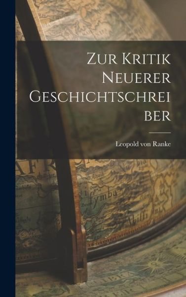 Cover for Leopold von Ranke · Zur Kritik Neuerer Geschichtschreiber (Buch) (2022)