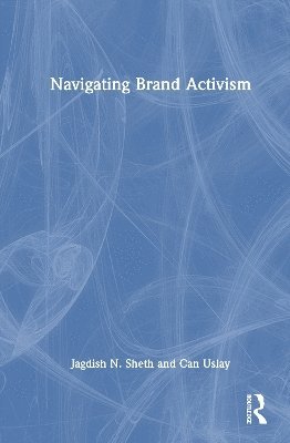 Cover for Jag Sheth · Navigating Brand Activism (Innbunden bok) (2025)