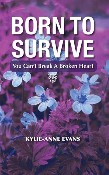 Cover for Kylie-Anne Evans · Born to Survive (Book) (2020)