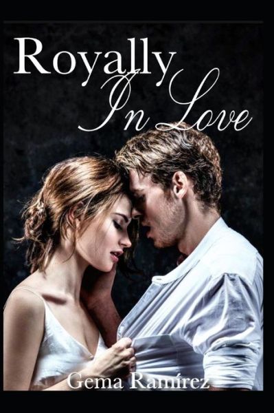 Cover for Gema Ramirez · Royally In Love (Paperback Book) (2019)