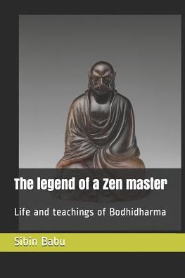 Cover for Sibin Babu · The Legend of a Zen Master (Taschenbuch) (2019)