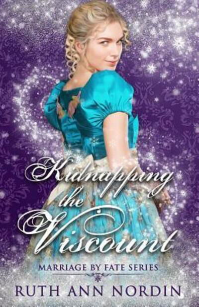Cover for Ruth Ann Nordin · Kidnapping the Viscount (Paperback Book) (2019)