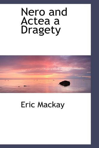 Cover for Eric Mackay · Nero and Actea a Dragety (Taschenbuch) (2009)