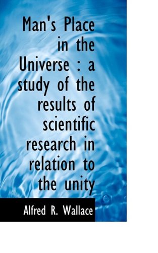 Cover for Alfred Russell Wallace · Man's Place in the Universe: A Study of the Results of Scientific Research in Relation to the Unity (Paperback Book) (2009)