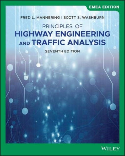 Cover for Mannering, Fred L. (University of Washington) · Principles of Highway Engineering and Traffic Analysis, EMEA Edition (Pocketbok) (2020)