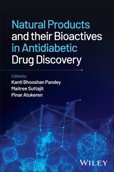 Cover for Pandey · Natural Products and their Bioactives in Antidiabetic Drug Discovery (Hardcover bog) (2023)