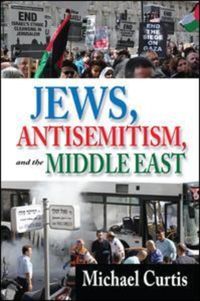 Cover for Michael Curtis · Jews, Antisemitism, and the Middle East (Taschenbuch) (2017)