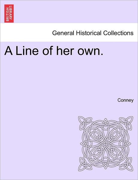 Cover for Conney · A Line of Her Own. (Paperback Bog) (2011)