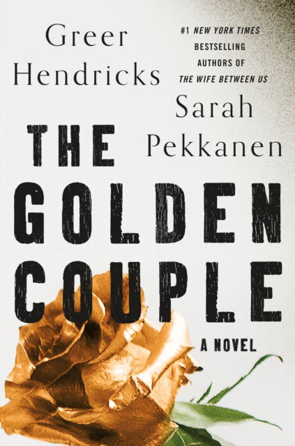 Cover for Greer Hendricks · The Golden Couple: A Novel (Paperback Bog) (2022)
