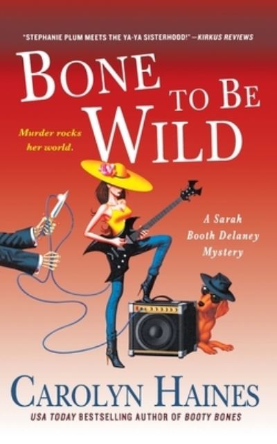 Cover for Carolyn Haines · Bone to Be Wild (Book) (2016)