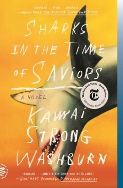 Cover for Kawai Strong Washburn · Sharks in the Time of Saviors: A Novel (Paperback Book) (2021)