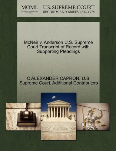 Mcneir V. Anderson U.s. Supreme Court Transcript of Record with Supporting Pleadings - Additional Contributors - Boeken - Gale, U.S. Supreme Court Records - 9781270079316 - 1 oktober 2011
