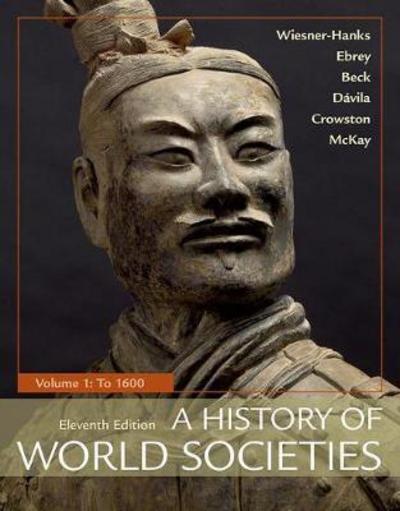 Cover for Merry E Wiesner-Hanks · A History of World Societies, Volume 1: To 1600 (Paperback Book) [11st ed. 2018 edition] (2017)