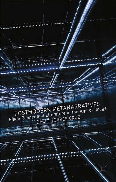 Cover for Kenneth A. Loparo · Postmodern Metanarratives: Blade Runner and Literature in the Age of Image (Paperback Book) [1st ed. 2014 edition] (2014)