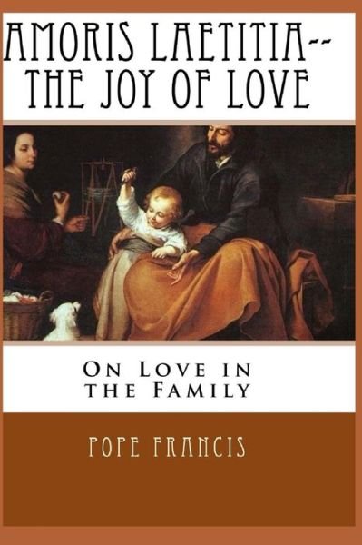 Cover for Pope Francis · Amoris Laetitia-The Joy of Love (Paperback Bog) (2020)