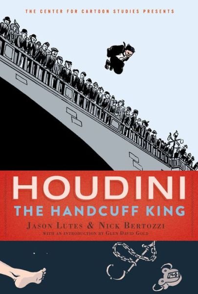 Cover for Jason Lutes · Houdini: The Handcuff King (Hardcover bog) (2019)