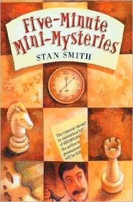Five-minute Mini-mysteries - Stan Smith - Livros - Sterling - 9781402700316 - 1 de março de 2003