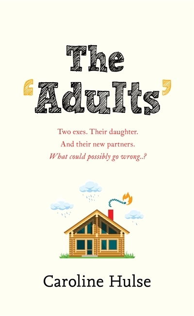 Cover for Caroline Hulse · The Adults: The hilarious and heartwarming read to curl up with this Christmas! (Paperback Bog) (2018)