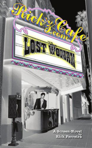 Cover for Rick Ferreira · The Lost Woman: a Screen-novel (Paperback Book) (2006)