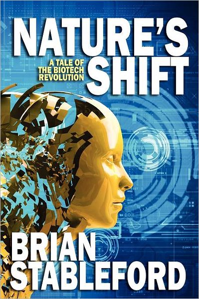 Cover for Brian Stableford · Nature's Shift: a Tale of the Biotech Revolution (Pocketbok) (2024)