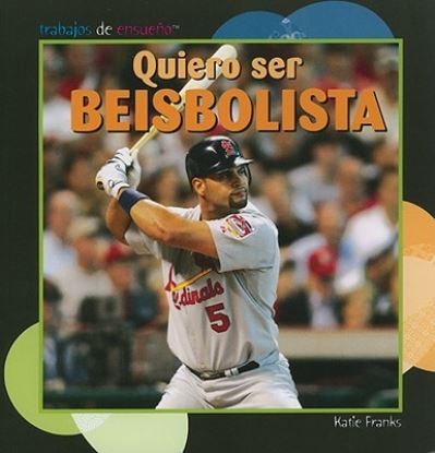 Cover for Katie Franks · Quiero ser béisbolista (Book) (2009)