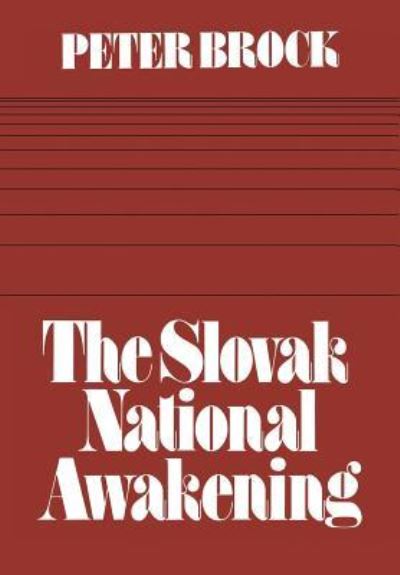 Cover for Professor of History Peter Brock · The Slovak National Awakening (Paperback Book) (1976)