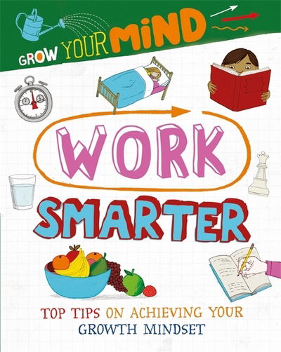 Cover for Alice Harman · Grow Your Mind: Work Smarter - Grow Your Mind (Hardcover Book) [Illustrated edition] (2020)