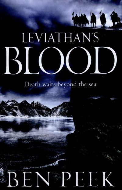 Cover for Ben Peek · Leviathan's Blood - The Children Trilogy (Hardcover Book) [Main Market Ed. edition] (2016)