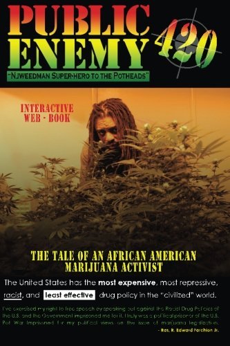 Cover for Ras R. Edward Forchion Jr · Public Enemy #420: Njweedman Super-hero to the Potheads (Taschenbuch) (2010)