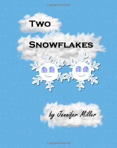 Cover for Jennifer Miller · Two Snowflakes (Pocketbok) (2010)
