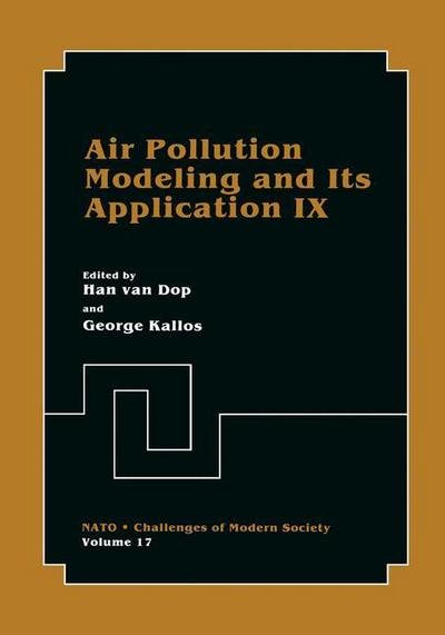 Cover for H Van Dop · Air Pollution Modeling and Its Application IX - Nato Challenges of Modern Society (Pocketbok) [Softcover reprint of the original 1st ed. 1992 edition] (2012)