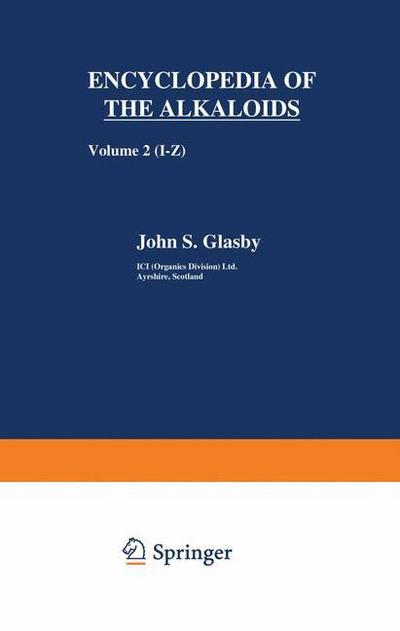 Cover for John Glasby · Encyclopedia of the Alkaloids: Volume 2 (I-Z) (Paperback Book) [Softcover reprint of the original 1st ed. 1975 edition] (2012)