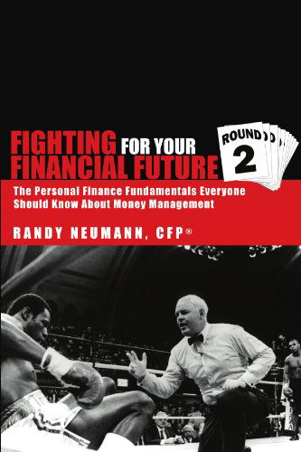 Cover for Randy Neumann · Fighting for Your Financial Future: ''round Two'' (Paperback Book) (2011)