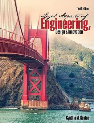 Cover for Cynthia Gayton · Legal Aspects of Engineering, Design, and Innovation (Paperback Book) [10th edition] (2017)