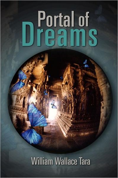 Cover for William Wallace Tara · Portal of Dreams (Paperback Bog) (2011)
