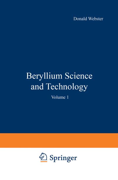 Cover for D Webster · Beryllium Science and Technology: Volume 1 (Paperback Book) [Softcover reprint of the original 1st ed. 1979 edition] (2012)