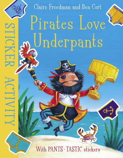 Cover for Claire Freedman · Pirates Love Underpants: Sticker Activity (Taschenbuch) (2018)