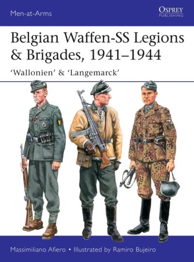 Cover for Afiero, Massimiliano (Author) · Belgian Waffen-SS Legions &amp; Brigades, 1941–1944: Wallonie, Wallonien, Flandern &amp; Langemarck - Men-at-Arms (Paperback Book) (2021)