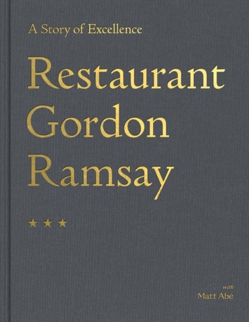 Cover for Gordon Ramsay · Restaurant Gordon Ramsay: A Story of Excellence (Innbunden bok) (2023)