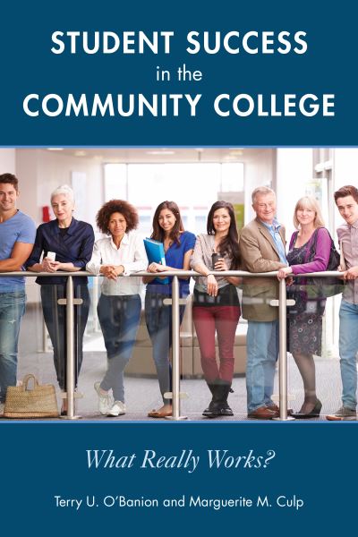 Cover for Terry U. O'banion · Student Success in the Community College: What Really Works? (Inbunden Bok) (2020)