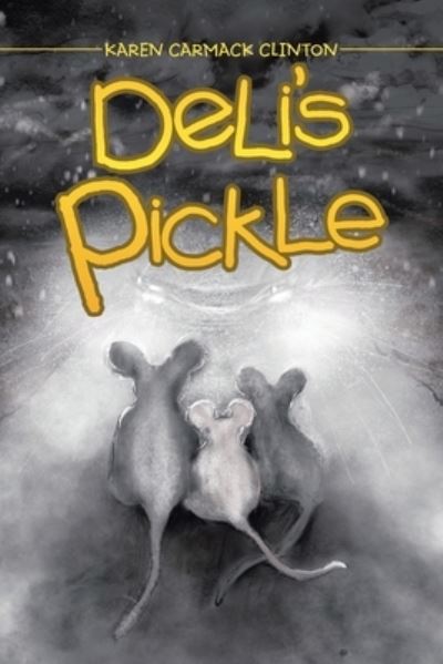 Cover for Karen Carmack Clinton · Deli's Pickle (Paperback Book) (2020)