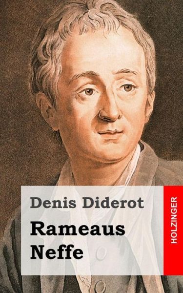 Rameaus Neffe - Denis Diderot - Böcker - Createspace - 9781482380316 - 11 februari 2013