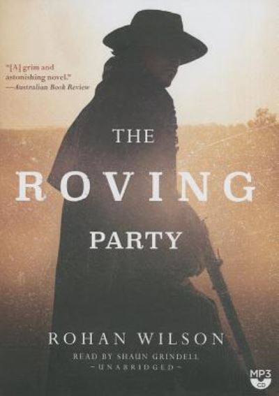 Cover for Rohan Wilson · The Roving Party (CD) (2014)