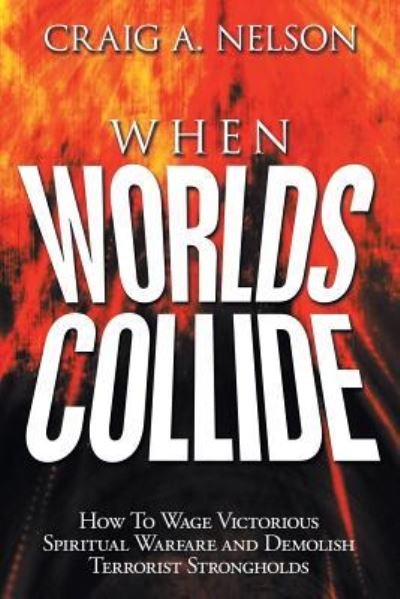Cover for Craig A Nelson · When Worlds Collide (Paperback Book) (2015)
