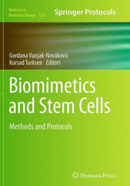 Biomimetics and Stem Cells: Methods and Protocols - Methods in Molecular Biology - - Livros - Humana Press Inc. - 9781493944316 - 23 de agosto de 2016