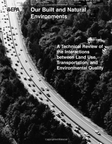 Cover for U.s. Environmental Protection Agency · A Technical Review of the Interactions Between Land Use, Transportation and Environmental Quality (Pocketbok) (2013)