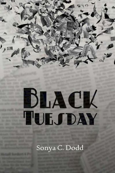 Cover for Sonya C. Dodd · Black Tuesday (Paperback Book) (2014)